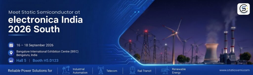 Welcome to visit Static Semiconductor at Electronica India 2026 South